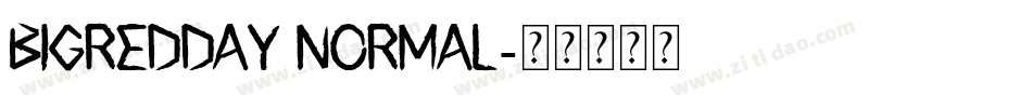 BigRedDAy Normal字体转换